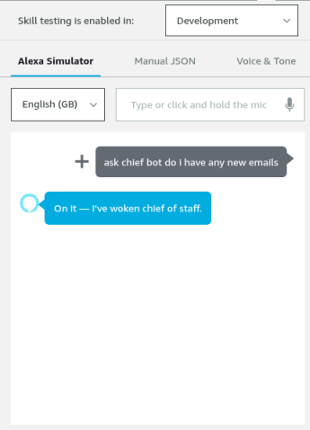 The Alexa simulator in English (GB): "ask chief bot do I have any new emails" and the reply "On it — I've woken chief of staff."