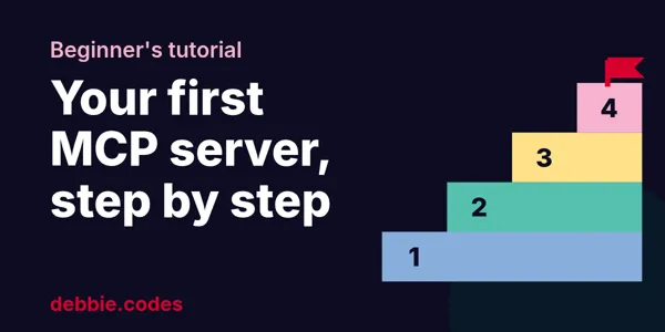 Building Your First MCP Server - A Beginner's Tutorial