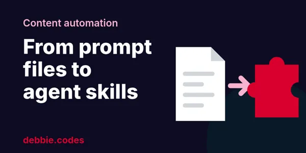 From Prompt Files to Agent Skills: How I Unified My Content Automation