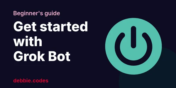 How to Get Started with Grok Bot