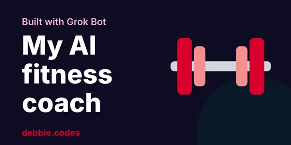 I Created an AI Fitness Coach with Grok Bot